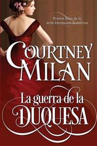 La guerra de la duquesa / War of the Duchess