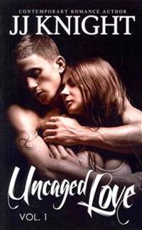 Uncaged Love #1