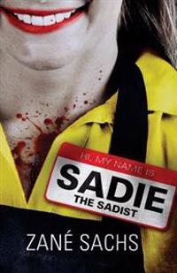 Sadie the Sadist: X-tremely Black Humor
