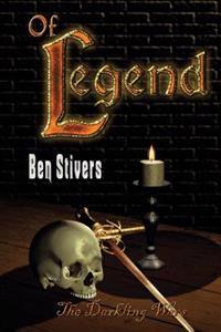 Of Legend - The Darkling Wars