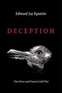 Deception: The Invisible War Between the KGB and CIA