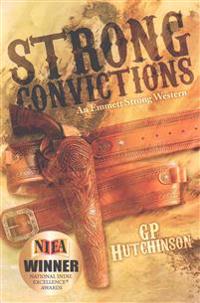 Strong Convictions: An Emmett Strong Western
