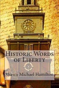 Historic Words of Liberty