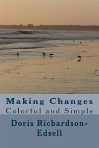 Making Changes: Colorful and Simple