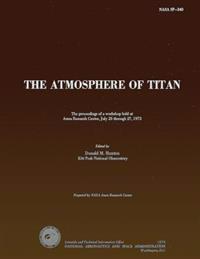 The Atmosphere of Titan