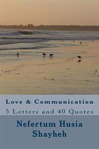 Kirjan kansi "Love & Communication: 5 Letters and 40 Quotes"