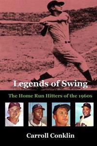 Legends of Swing: The Home Run Hitters of the 1960s