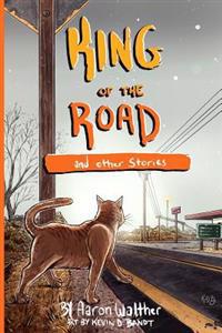 King of the Road: and other stories