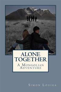 Alone Together: A Mongolian Adventure