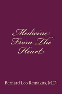 Medicine From The Heart