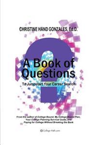 A Book of Questions To Jumpstart Your Career Search