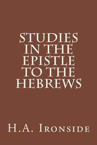 Studies in the Epistle to the Hebrews