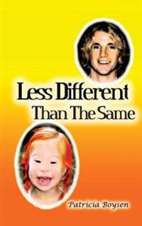 Less Different Than the Same