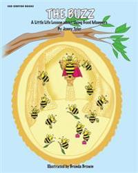 The Buzz: A Little Life Lesson About Using Good Manners