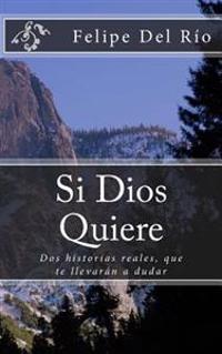 Si Dios Quiere