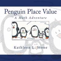 Penguin Place Value: A Math Adventure