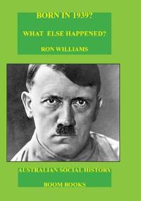 Born in 1939? What else happened?