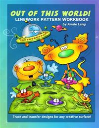 Out of This World: Linework Pattern Workbook