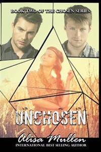 Unchosen: Book Two - The Chosen Series