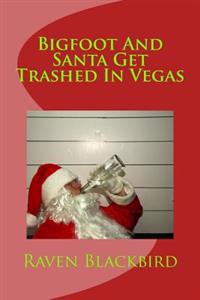 Bigfoot And Santa Get Trashed In Vegas