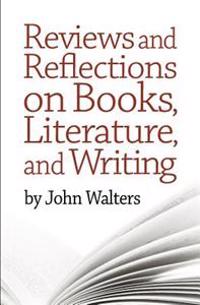 Reviews and Reflections on Books, Literature, and Writing