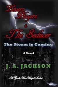 Lovers, Players & the Seducer