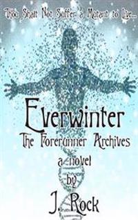 Everwinter: The Forerunner Archives