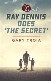 Ray Dennis Does The Secret