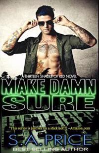 Make Damn Sure