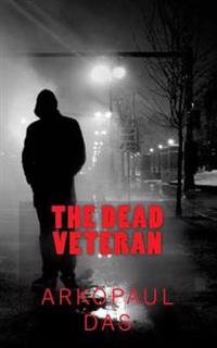 The Dead Veteran: A detective Smith Novel
