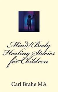 Mind/Body Healing Stories for Children
