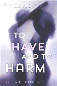 To Have and to Harm