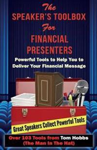 Speaker's Toolbox For Financial Presenters: For Financial Presenters