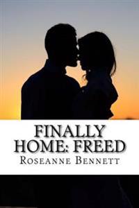 Finally Home: Freed