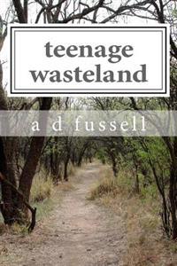 teenage wasteland