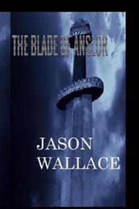 The Blade of Anslor