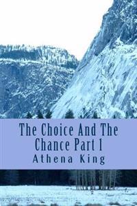 The Choice And The Chance