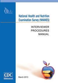 National Health and Nutrition Examination Survey (NHANES): Interviewer Procedures Manual