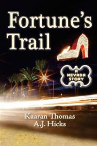 Fortune's Trail: A Nevada Story