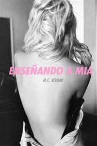 Ense�ando A Mia / Teaching Mia