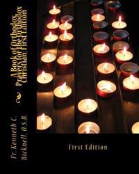 A Book of Orthodox Prayers for the Orthodox Christian