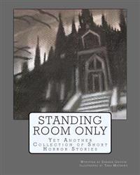 Standing Room Only