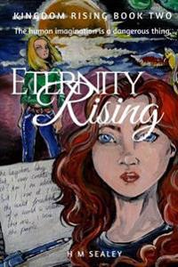 Eternity Rising: Kingdom Rising Book Two