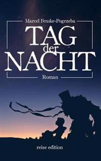 Tag der Nacht
