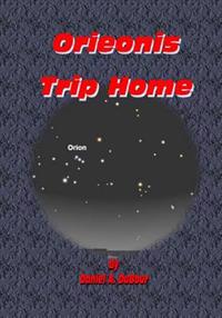 Orieonis Trip Home