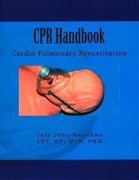 CPR Handbook: Cardio-Pulmonary Resuscitation