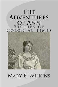 The Adventures of Ann: Stories of Colonial Times