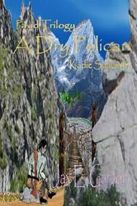 A Dry Pelican: Pavid Trilogy