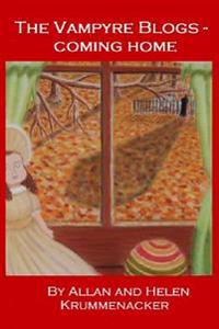 The Vampyre Blogs: Coming Home