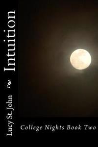 Intuition: College Nights Book Two